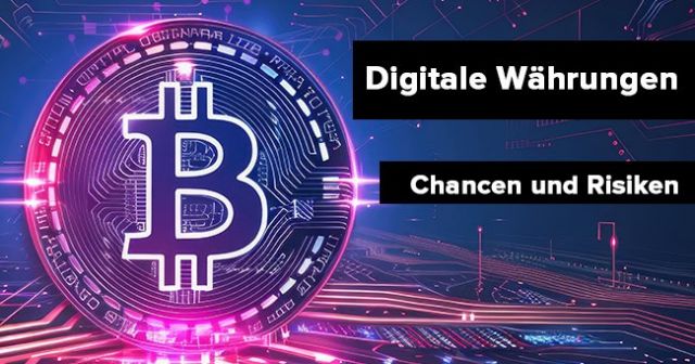 Digitale Währungen: Chancen und Risiken beim Bitcoin-Trading